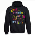 Mein Kostüm ist in der Wäsche Hoodie