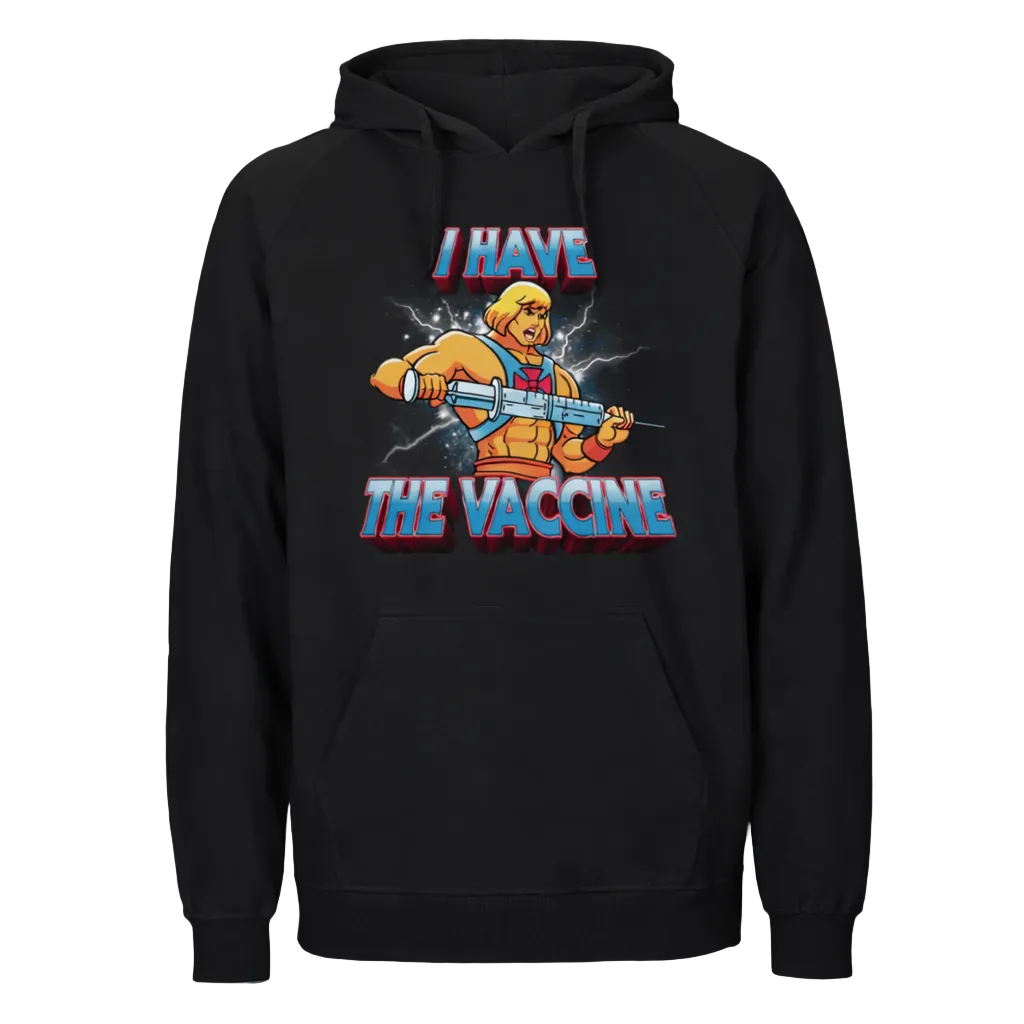 I Have The Vaccine Hoodie