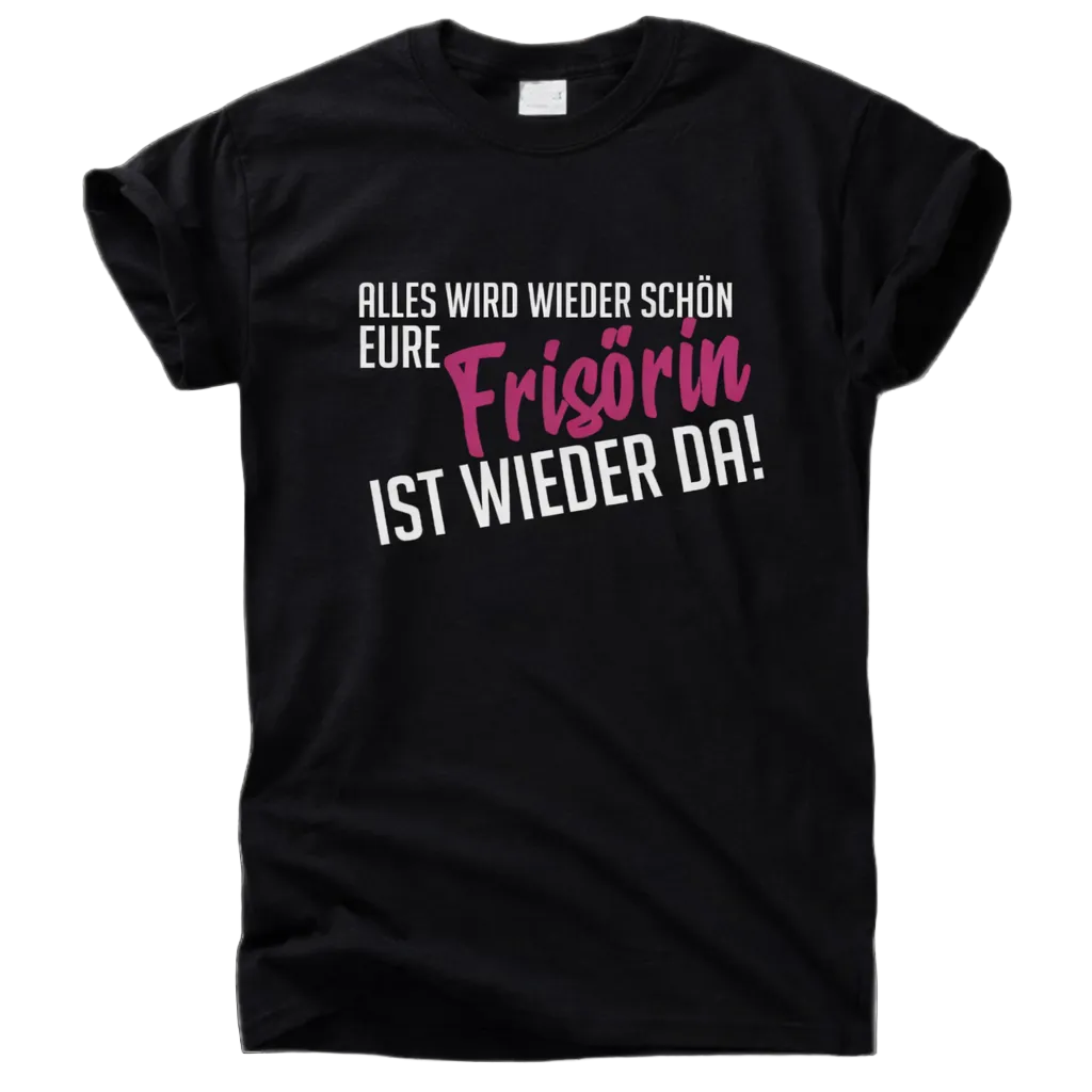 Alles wird wieder schön T-Shirt