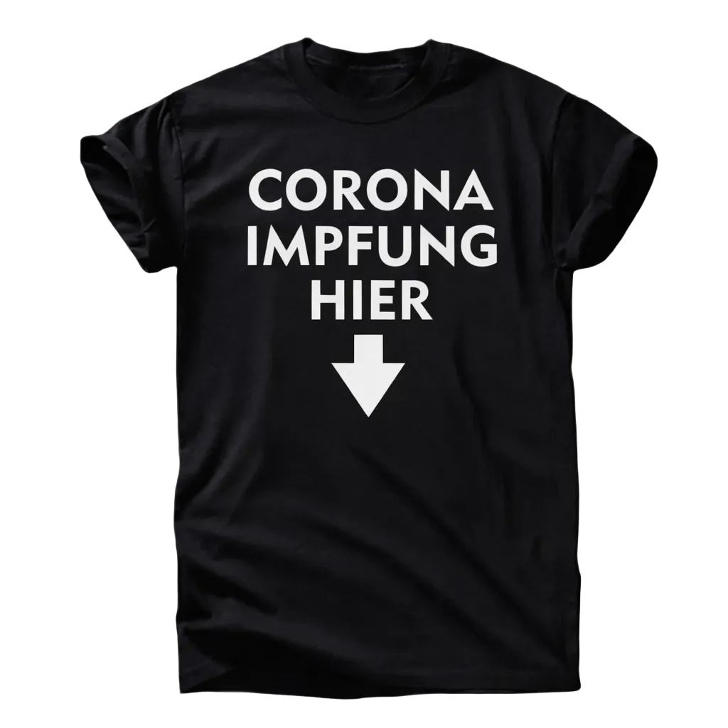 Corona Impfung Hier T-Shirt
