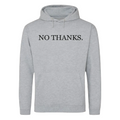 NO THANKS Hoodie