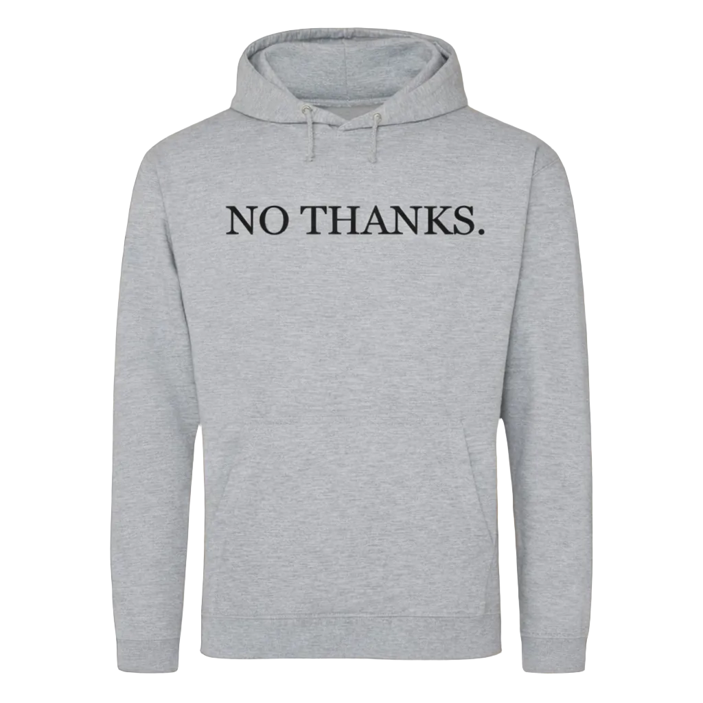 NO THANKS Hoodie