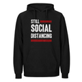 Still Social Distancing Hoodie