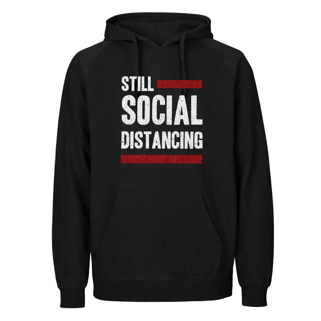 Still Social Distancing Hoodie