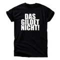 Das giltet nicht Shirt