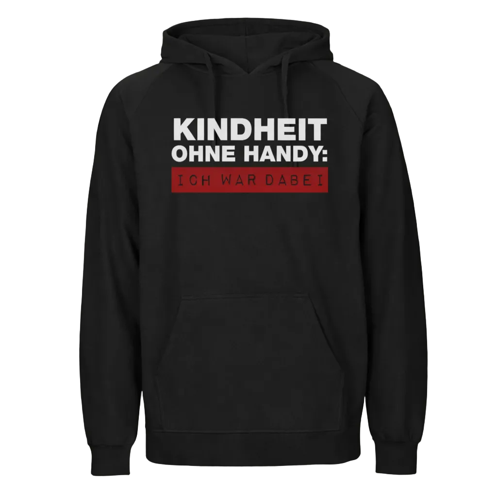 „Kindheit ohne Handy – Ich war dabei“ Hoodie