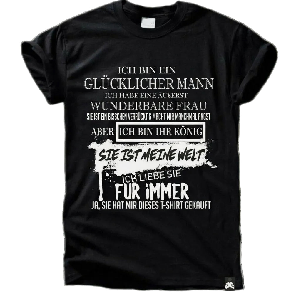 „Ich bin ein glücklicher Mann“ T-Shirt