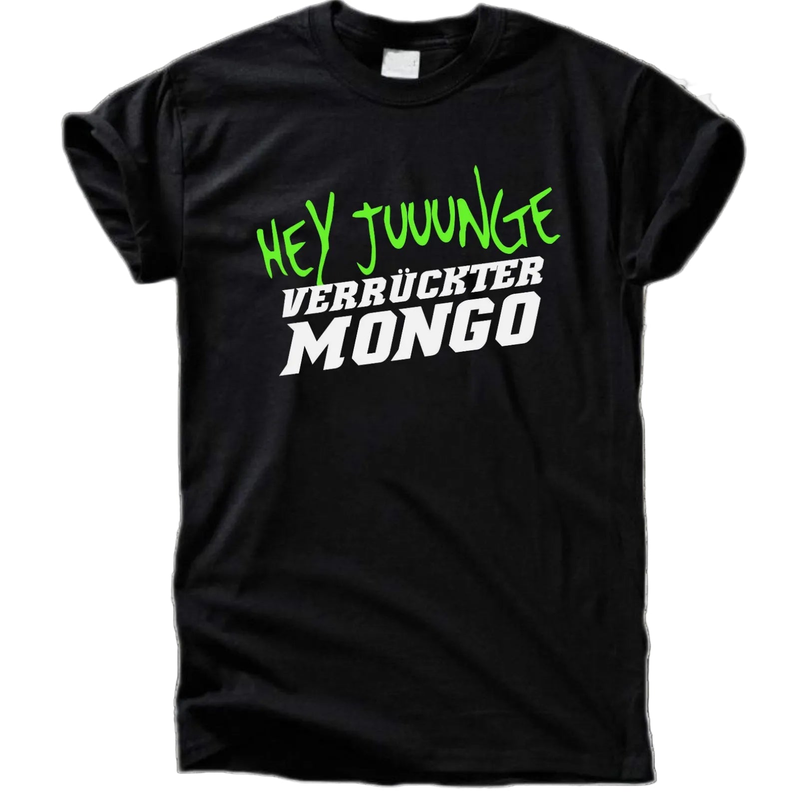 Hey Juuunge – Verrückter Mongo T-Shirt