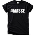 #MASSE T-Shirt