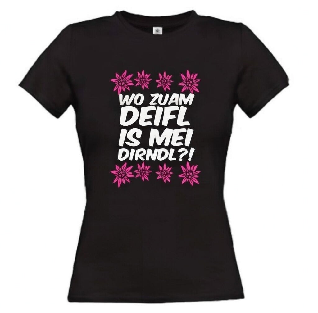 Wo zuam Deifl is mei Dirndl?! T-Shirt