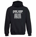 Ohne Hund ist alles doof Hoodie