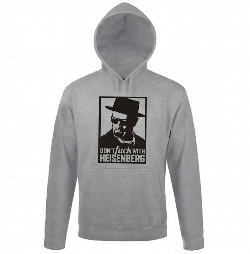 Don’t F*ck With Heisenberg Hoodie