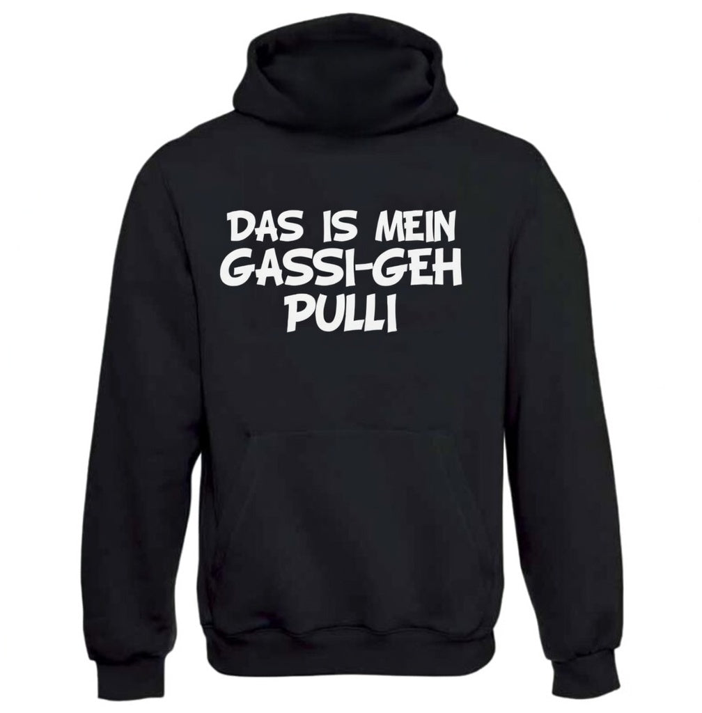 Das ist mein Gassi-Geh Pulli – Hoodie