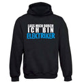 Lass mich durch – Ich bin Elektriker | Hoodie