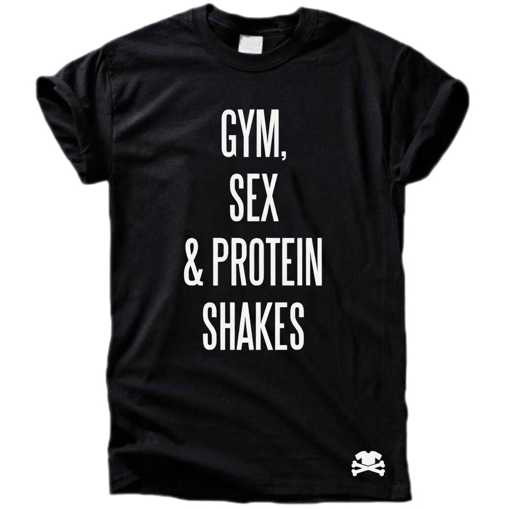Gym, Sex & Protein Shakes – Shirt
