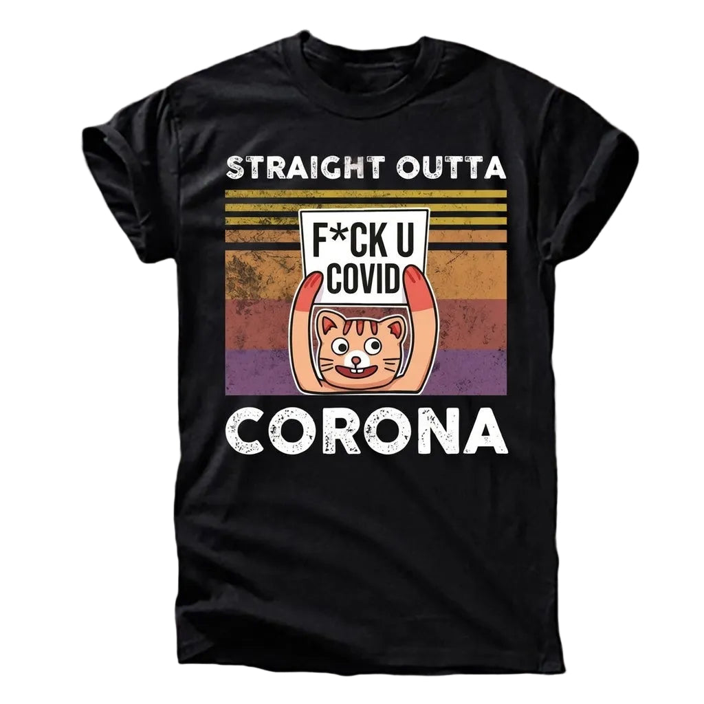 „Straight Outta Corona – F*ck U Covid“ T-Shirt