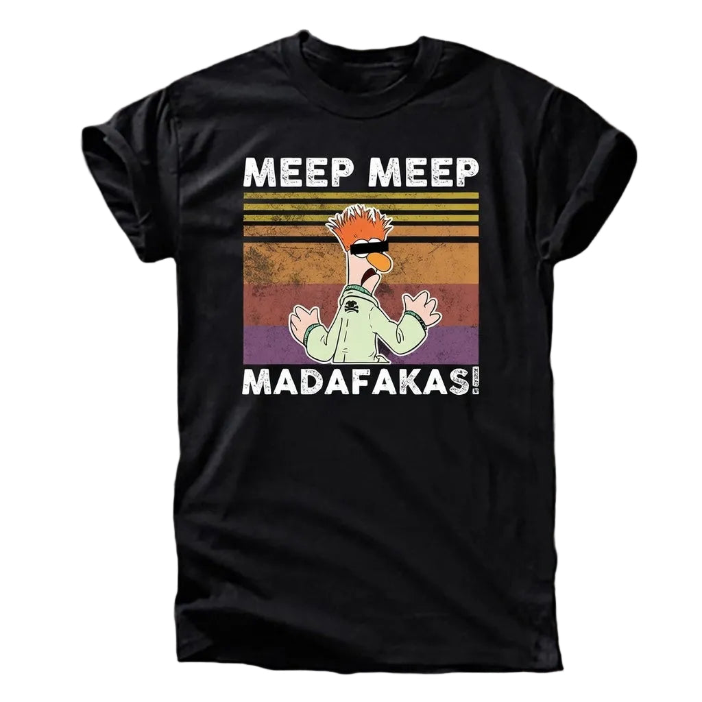 „Meep Meep Madafakas!“ T-Shirt