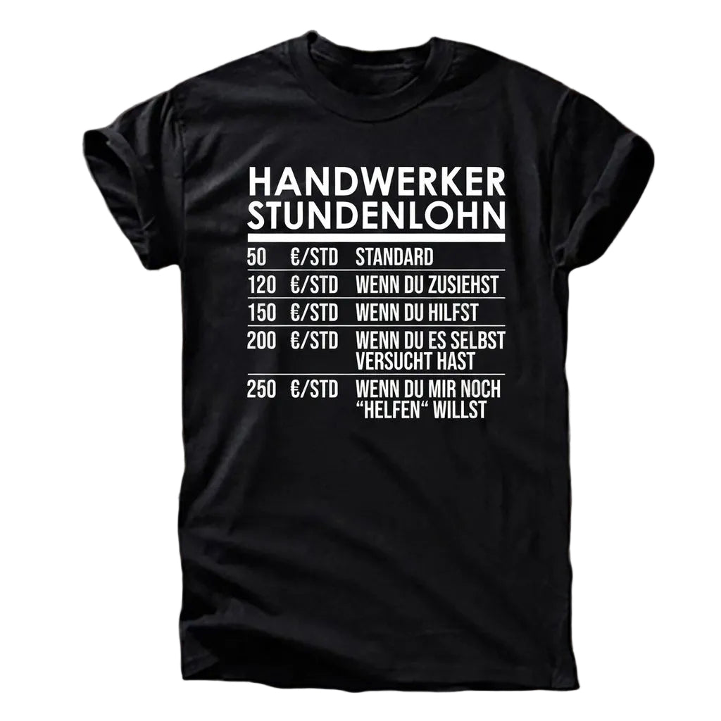 Handwerker Stundenlohn T-Shirt