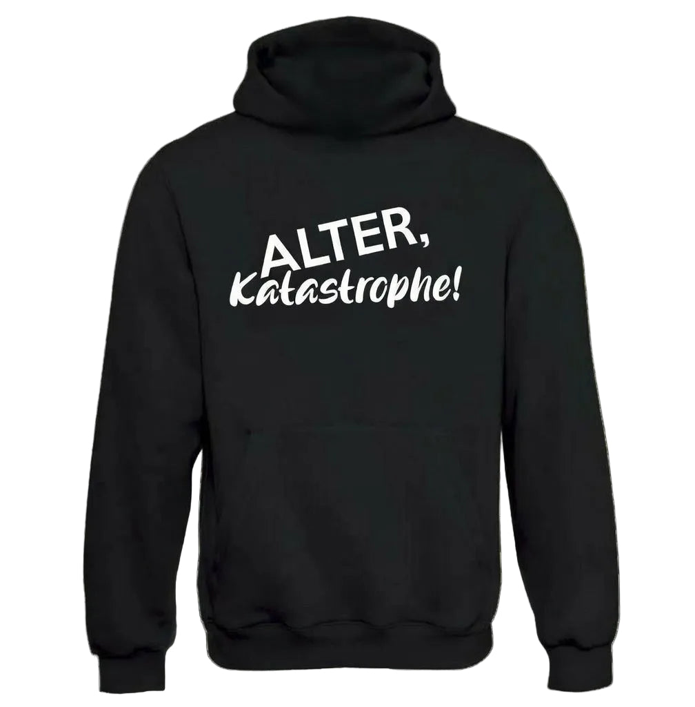 Alter, Katastrophe! Hoodie