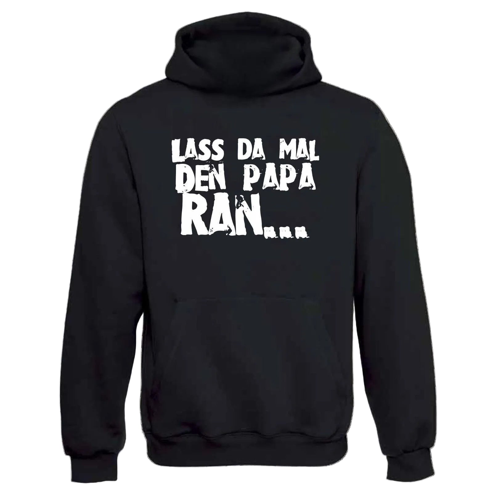 „Lass da mal den Papa ran…“ Hoodie