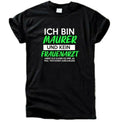 Ich Bin Maurer T-Shirt – Kein Frauenarzt