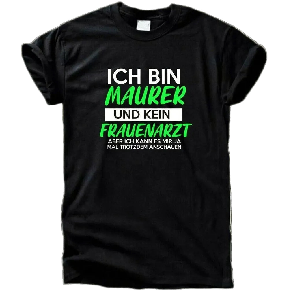 Ich Bin Maurer T-Shirt – Kein Frauenarzt