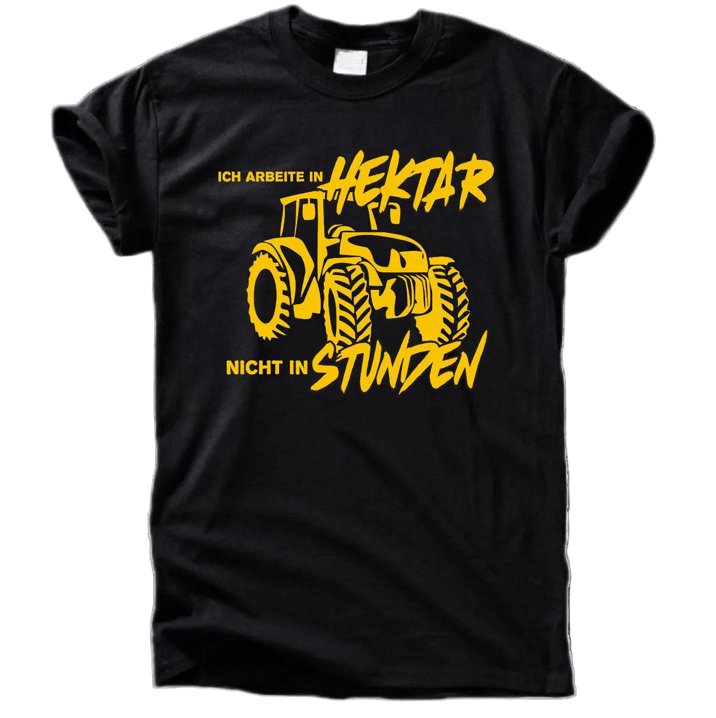Ich arbeite in Hektar nicht in Stunden T-Shirt