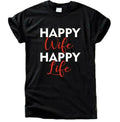 Happy Wife Happy Life T-Shirt