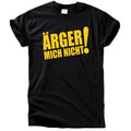 Ärger mich nicht T-Shirt