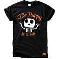Be Happy Til Death T-Shirt