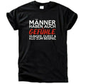 Männer Haben Auch Gefühle T-Shirt