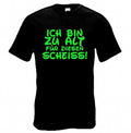 Ich bin zu alt für diesen Scheiß Shirt