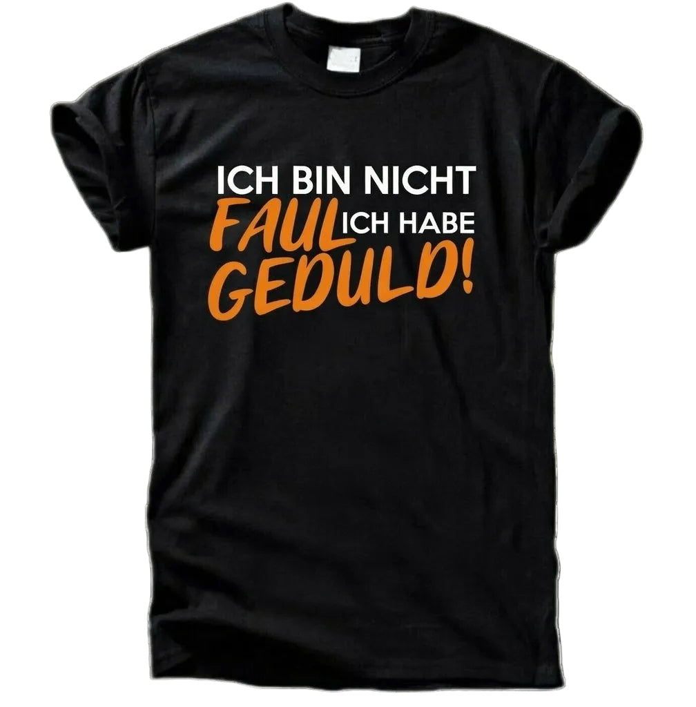 Ich Bin Nicht Faul T-Shirt